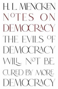 Notes on Democracy (Warbler Classics Annotated Edition) - Mencken, H L