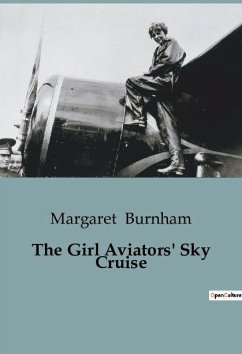 The Girl Aviators' Sky Cruise - Burnham, Margaret
