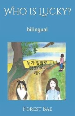 Who is Lucky?: bilingual - Bae, Forest