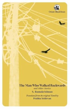 The Man Who Walked Backwards and Other Stories - Ramakrishnan, S.