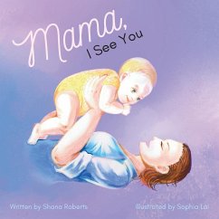 Mama, I See You - Roberts, Shana