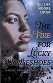 The Fire for Lucky Horseshoes