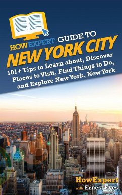 HowExpert Guide to New York City - Howexpert; Eyes, Ernest