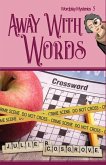 Away With Words: Later-in-life, puzzle-loving friends discover secrets about a missing youth