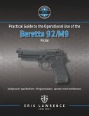 Practical Guide to the Operational Use of the Beretta 92/M9 Pistol