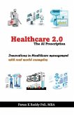 Healthcare 2.0: The AI Prescription, Innovations in Healthcare Management