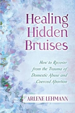 Healing Hidden Bruises - Lehmann, Arlene
