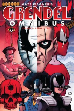 Grendel Omnibus Volume 5: Grendel Tales - Wagner, Matt; Makan, Darko; Robinson, James