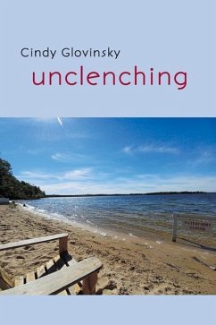 Unclenching - Glovinsky, Cindy