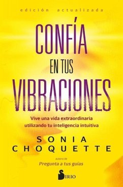 Confia En Tus Vibraciones - Choquette, Sonia