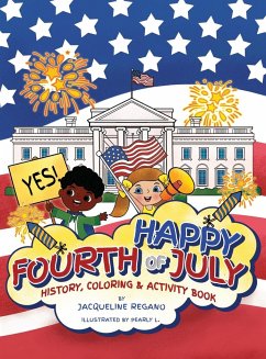 Happy Fourth of July History, Coloring, & Activity Book - Regano, Jacqueline