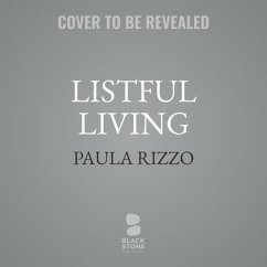 Listful Living: A List-Making Journey to a Less Stressed You