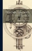 Pragmatism and its Critics