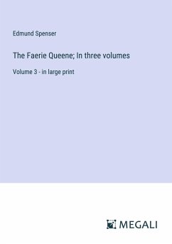 The Faerie Queene; In three volumes - Spenser, Edmund