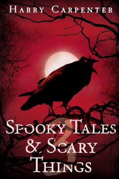 Spooky Tales & Scary Things 3 - Carpenter, Harry
