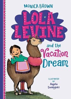 Lola Levine and the Vacation Dream - Brown, Monica
