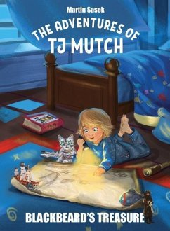 The Adventures of Tj Mutch - Blackbeard's Treasure - Sasek, Martin