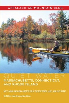 Quiet Water Massachusetts, Connecticut, and Rhode Island - Hayes, John; Wilson, Alex J