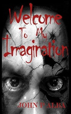 Welcome To My Imagination - Alba, John P.