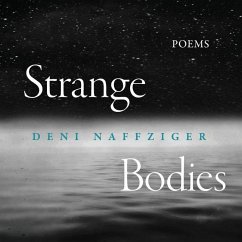 Strange Bodies - Naffziger, Deni