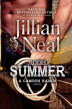 Rodeo Summer: A Camden Ranch Novel - Neal, Jillian