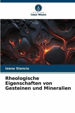 Rheologische Eigenschaften von Gesteinen und Mineralien - Stanciu, Ioana