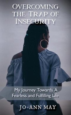 Overcoming The Trap Of Insecurity - May, Jo-Ann