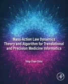 Mass-Action Law Dynamics Theory and Algorithm for Translational and Precision Medicine Informatics