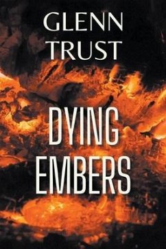Dying Embers - Trust, Glenn