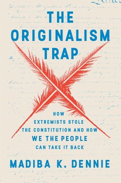 The Originalism Trap - Dennie, Madiba K