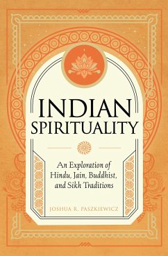 Indian Spirituality - Paszkiewicz, Joshua R.