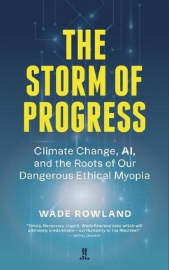 The Storm of Progress - Rowland, Wade