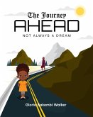 The Journey AHEAD: Not Always A Dream