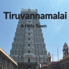 Tiruvannamalai: A Holy Town - S Nandan