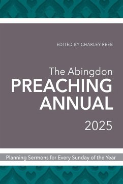 Abingdon Preaching Annual 2025 - Reeb, Charley