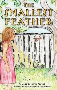 The Smallest Feather - Boutet, Linda Susannie