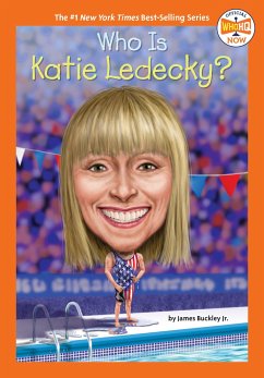 Who Is Katie Ledecky? - Buckley, James; Who Hq