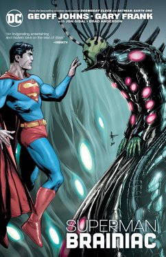 Superman: Brainiac (New Edition) - Johns, Geoff; Frank, Gary