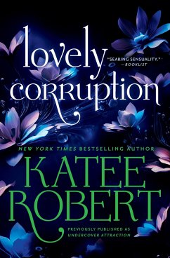 Lovely Corruption (Previously Published as Undercover Attraction) - Robert, Katee