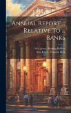 Annual Report ... Relative To ... Banks