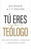 Tú Eres Un Teólogo