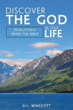 Discover the God of Your Life - Winscott, Bill