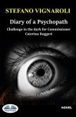 Diary of a Psychopath: Challenge in the Dark for Commissioner Caterina Ruggeri