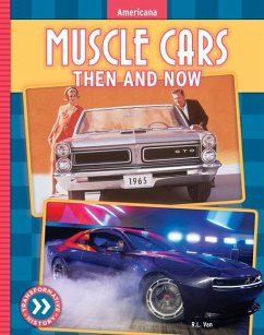 Muscle Cars: Then and Now - van, R L