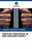 HÄUFIGE VERSTÖSSE IN DER GESCHÄFTSWELT