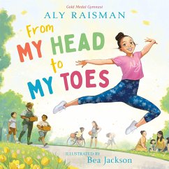 From My Head to My Toes - Raisman, Aly