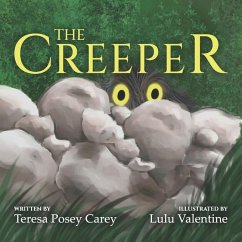 The Creeper: God's little creature on a big adventure! - Carey, Teresa Posey