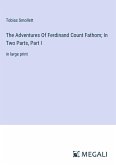 The Adventures Of Ferdinand Count Fathom; In Two Parts, Part I