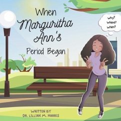 When Marguritha Ann's Period Began - Harris, Lillian M.