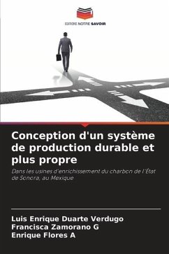 Conception d'un système de production durable et plus propre - Duarte Verdugo, Luis Enrique;Zamorano G, Francisca;Flores A, Enrique